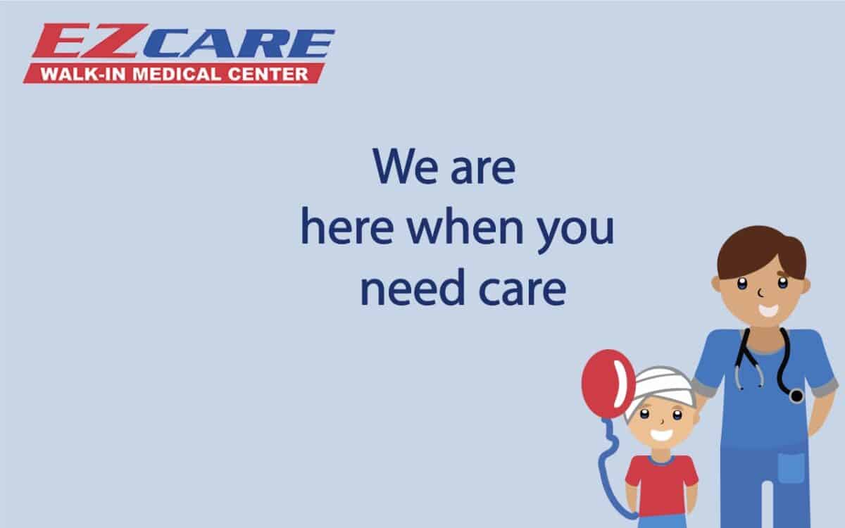 We are Here to Help You Feel Better - EZCare